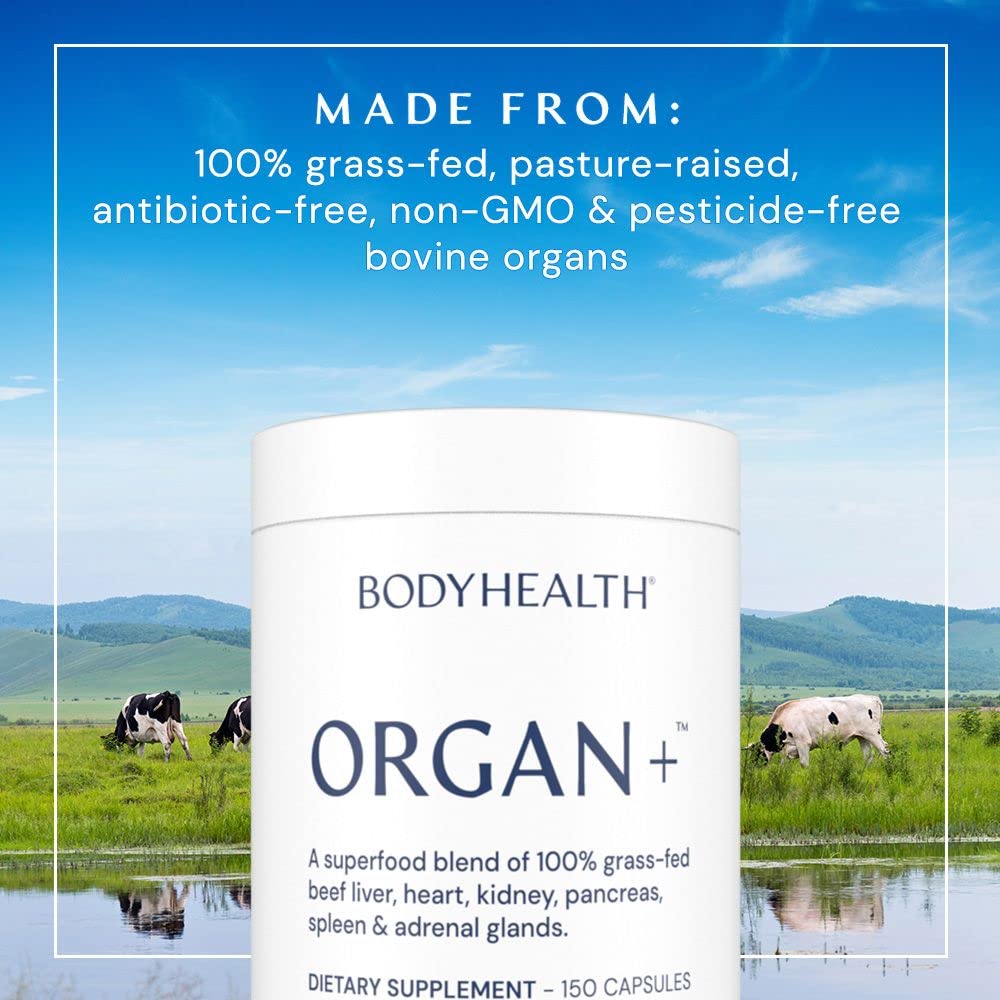 BodyHealth Organ+ Grass-Fed Glandular Organ Complex, Grassfed Beef Organ Supplement, Dessicated Beef Liver, Heart, Kidney, Pancreas, Spleen, Non GMO, Adrenal, Supplement, (150 Capsules)