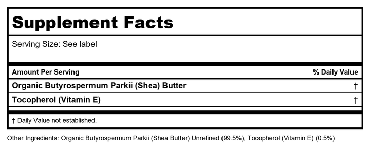 LIFE-FLO Pure Organic Shea Butter, Unrefined | Moisturizes, Smooths &amp; Conditions Skin, Hair &amp; Scalp | No Parabens | 9oz - Supplement Facts panel