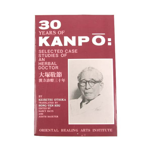 Thirty Years of Kanpō: Selected Case Studies of an Herbal Doctor / Default Title